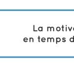 article motivation crise