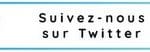 suivez nous sur Twitter